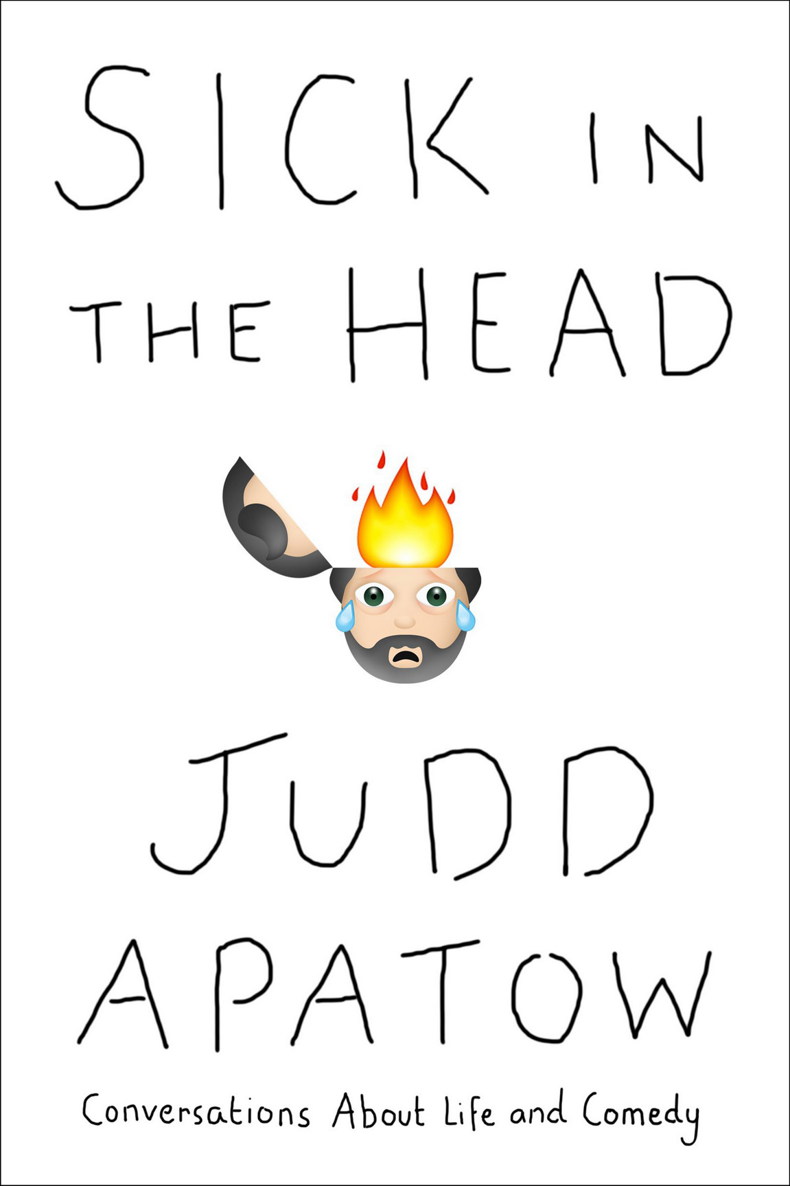 Sick in the Head: Conversations About Life and Comedy