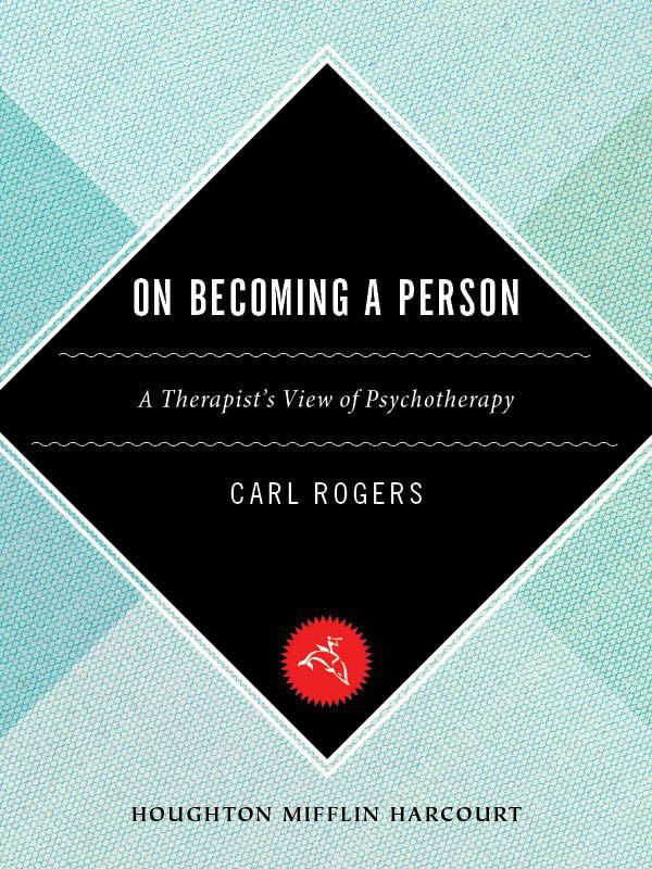 On Becoming a Person: A Therapist's View of Psychotherapy