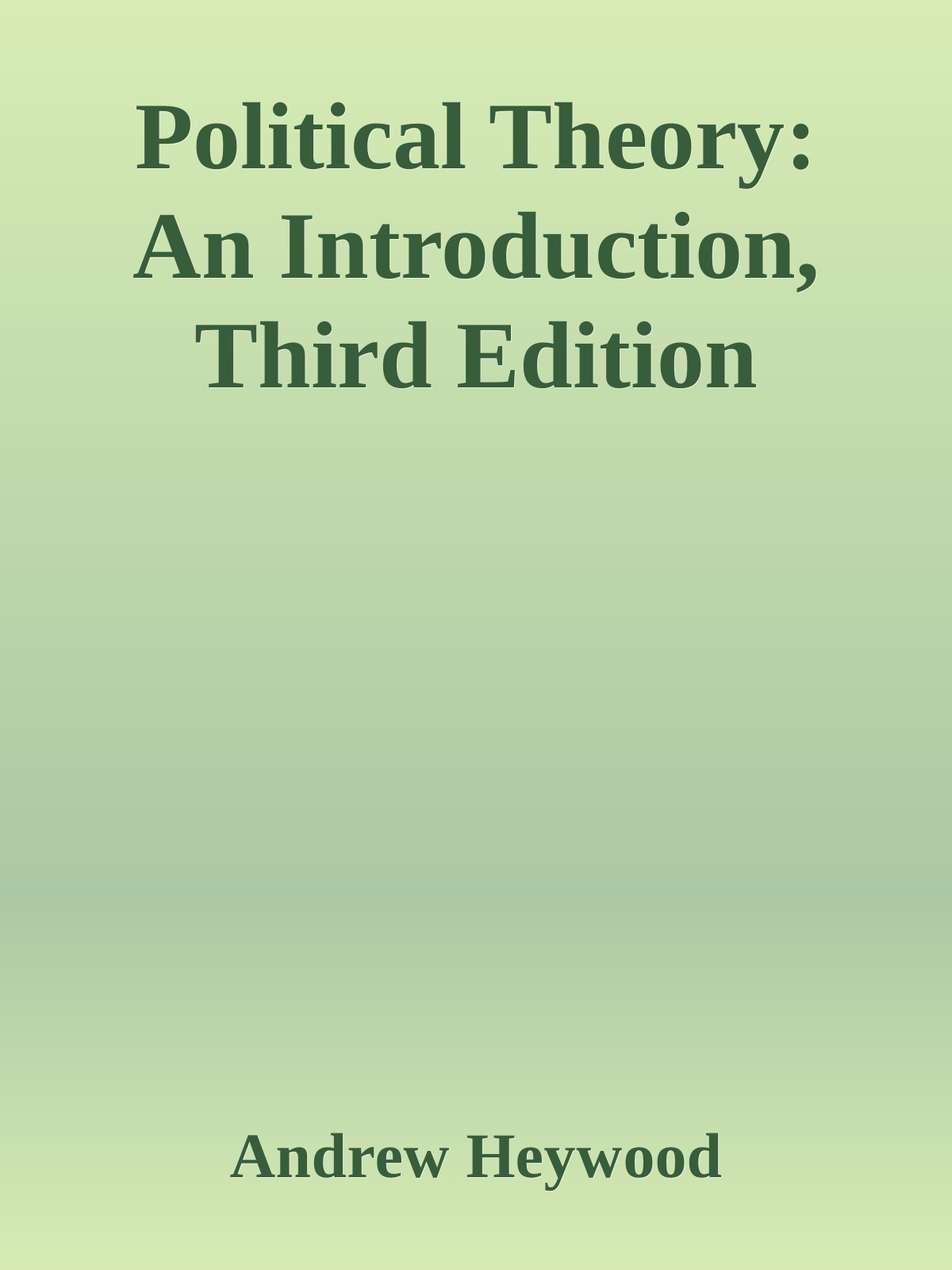Political Theory: An Introduction, Third Edition