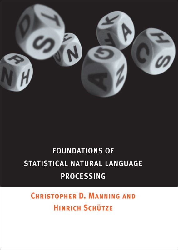 Foundations of Statistical Natural Language Processing