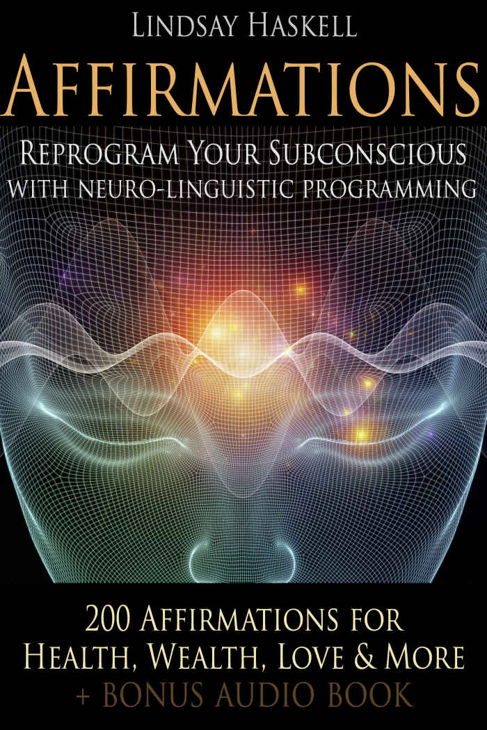 Affirmations: Reprogram Your Subconscious with Neuro-Linguistic Programming