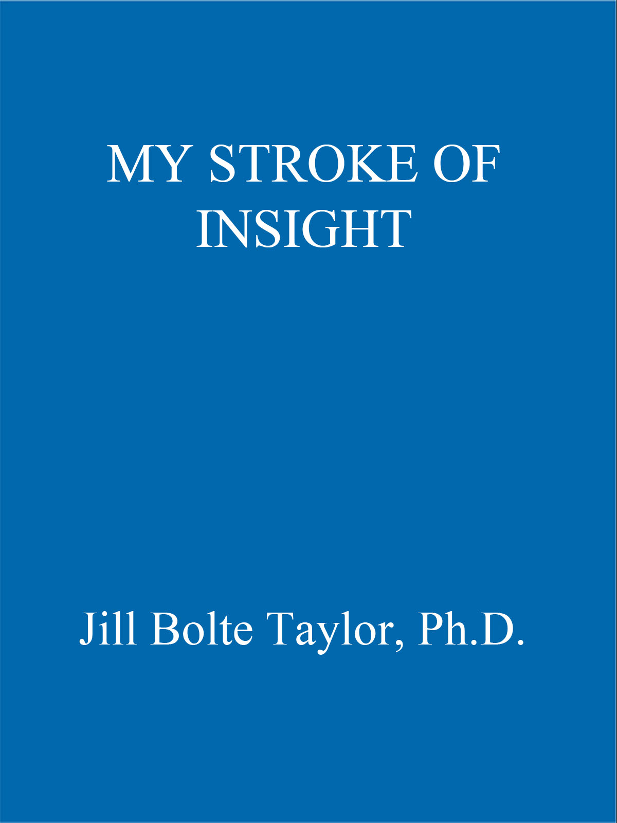 My Stroke of Insight