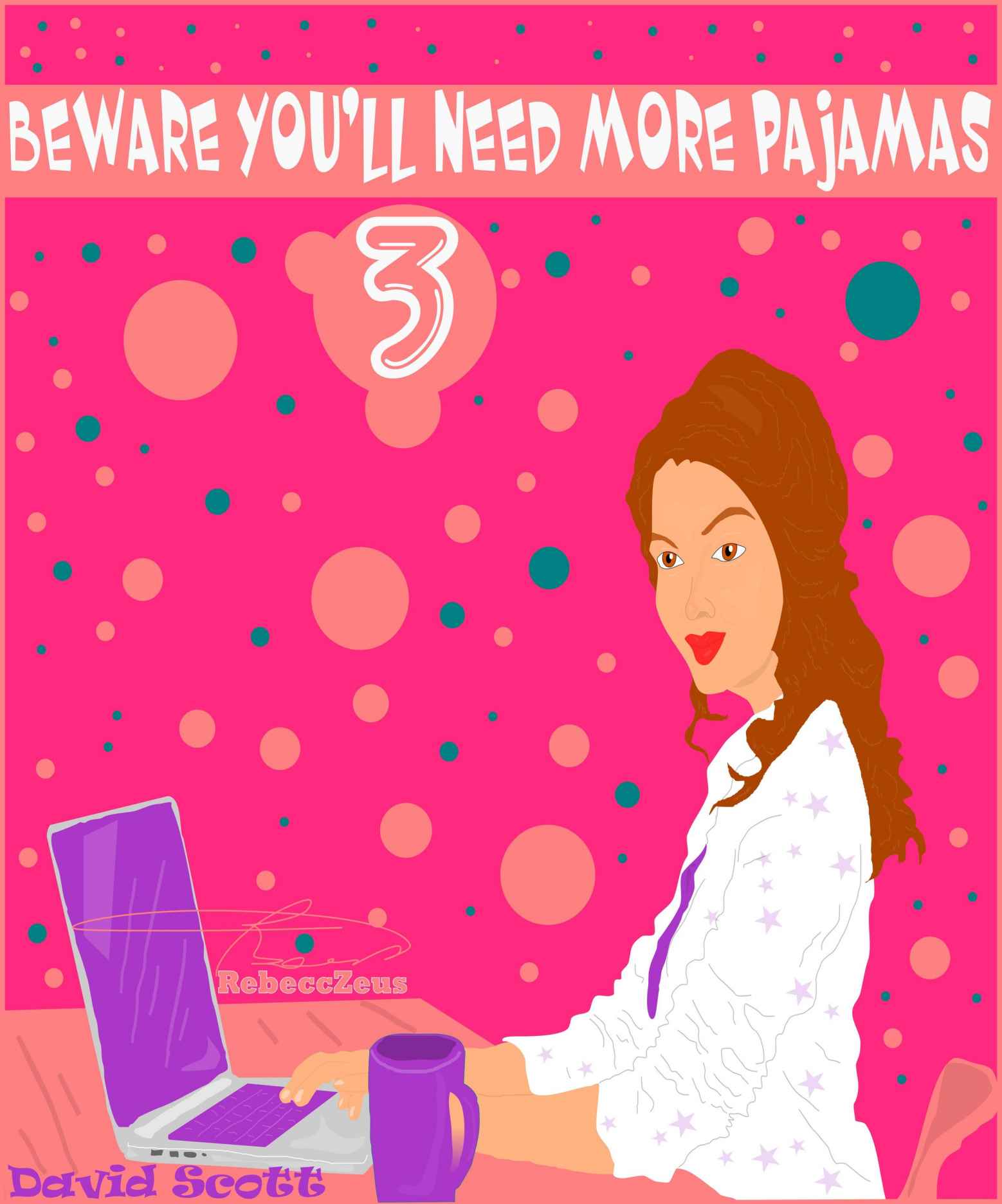 Beware You’ll Need More Pajamas III: 69 Competition Crushing Tips and tips for Advertising Your Products or Services