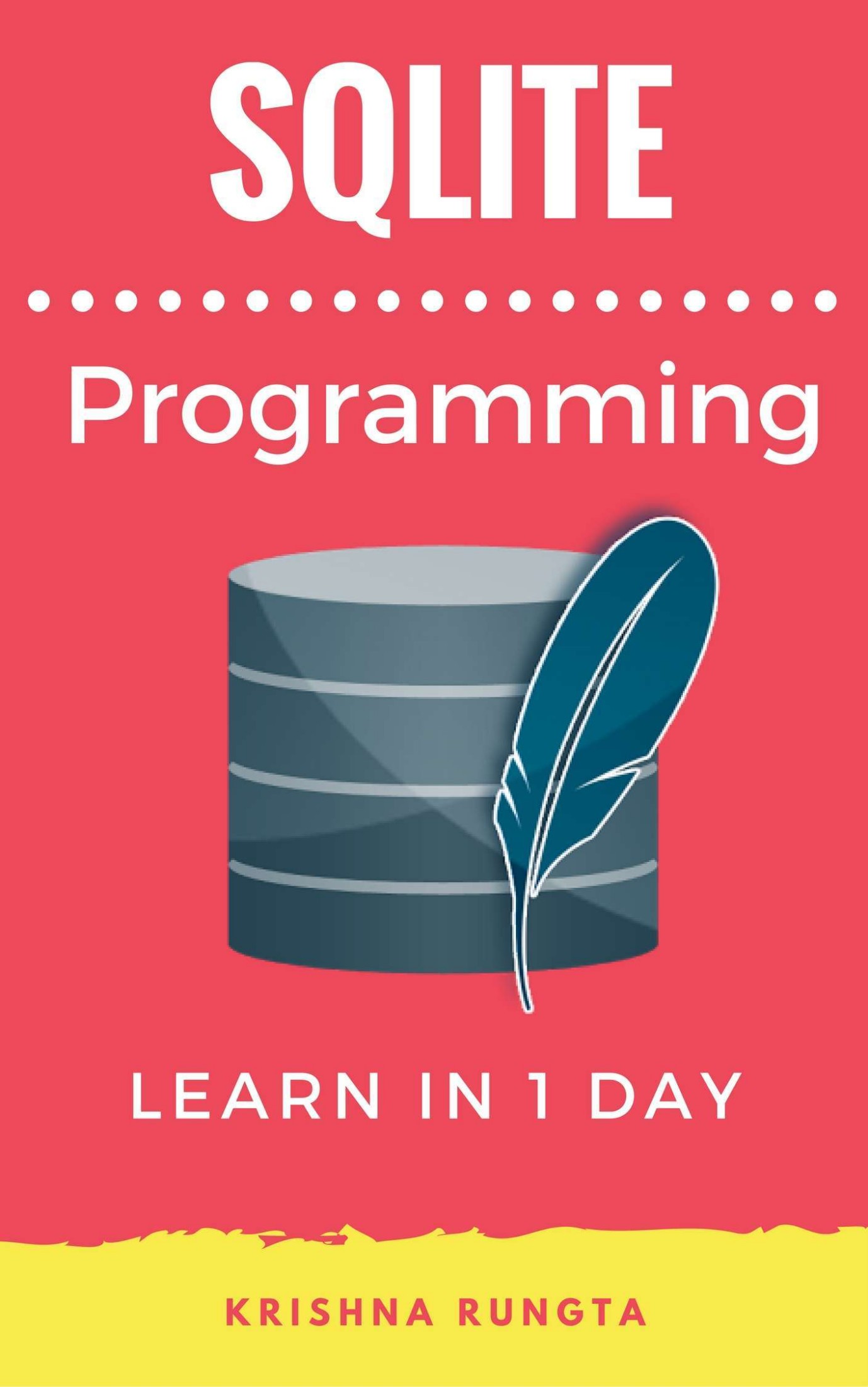 Learn SQLite in 1 Day: Definitive Guide to Learn SQLite for Beginners