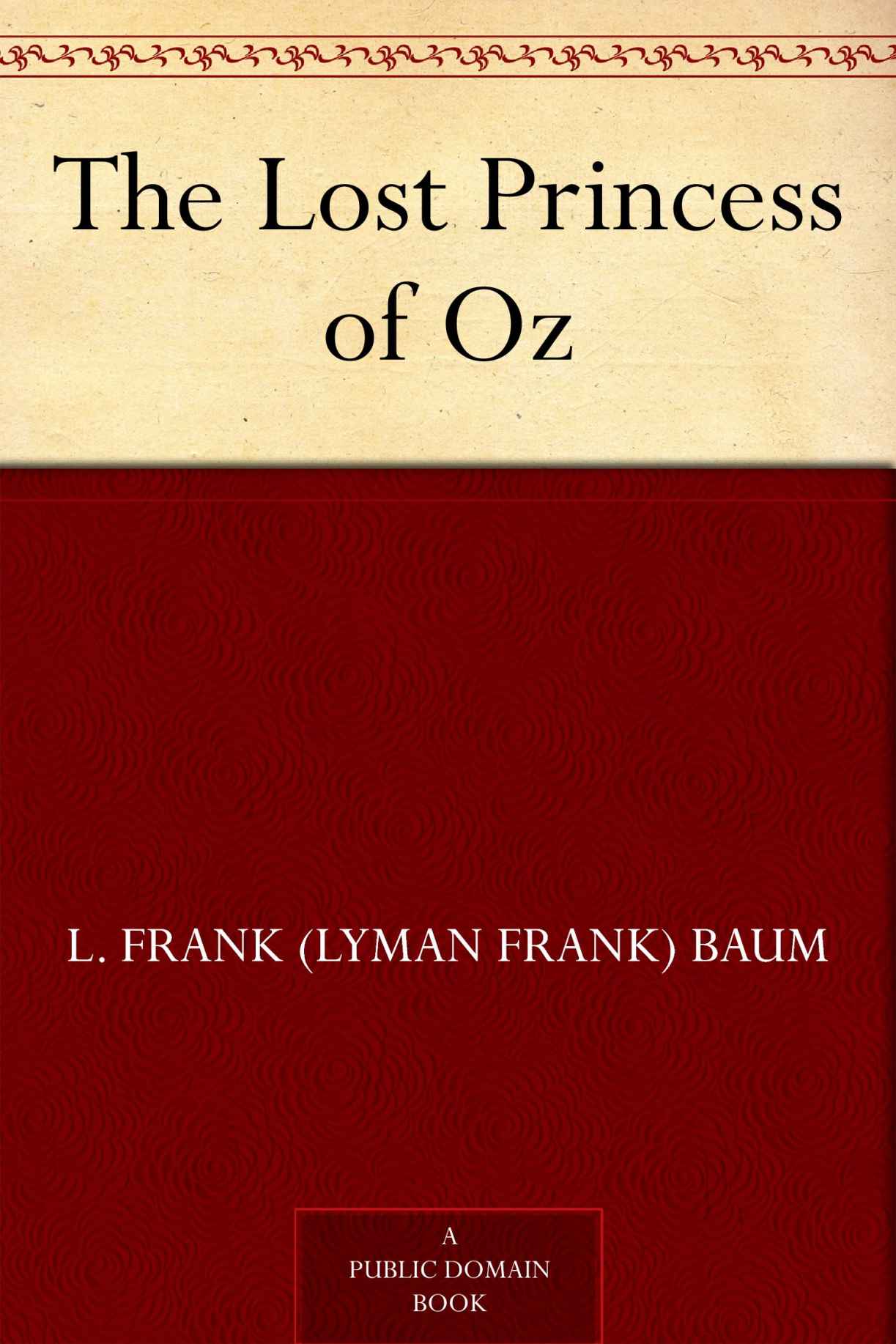 The Lost Princess of Oz (Oz Series Book 11)